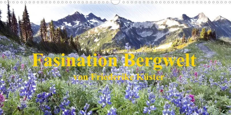Faszination Bergwelt