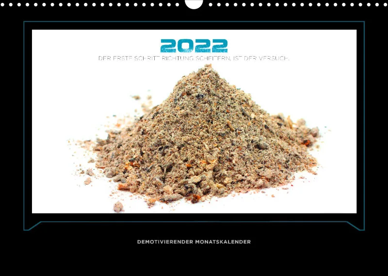 Demotivationskalender 2022 (Sprache: Deutsch)