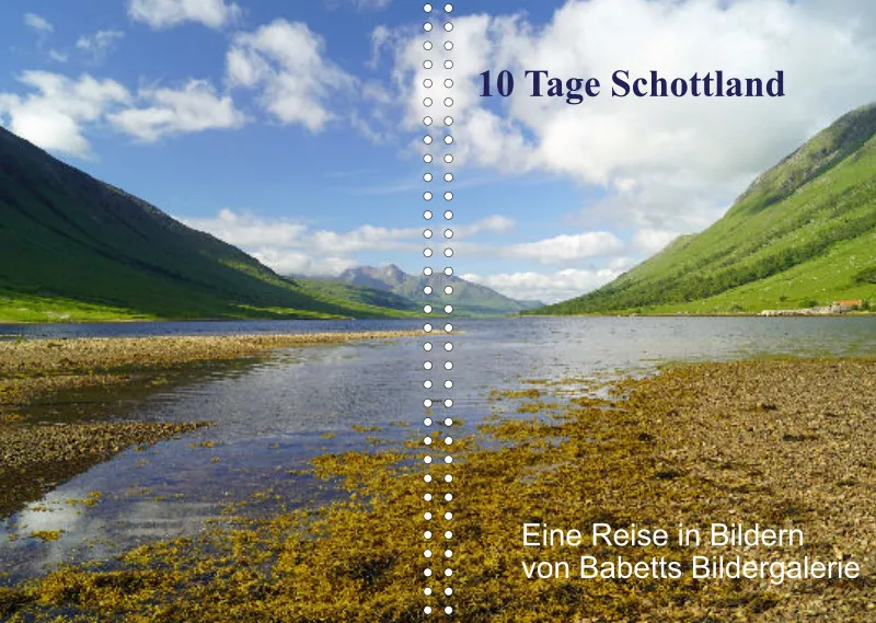neu! 10 Tage Schottland im Sommer 2018