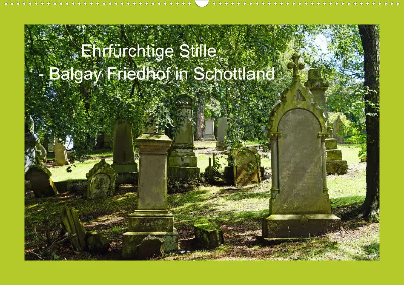 2026 A2 Ehrfürchtige Stille - Balgay Friedhof in Schottland