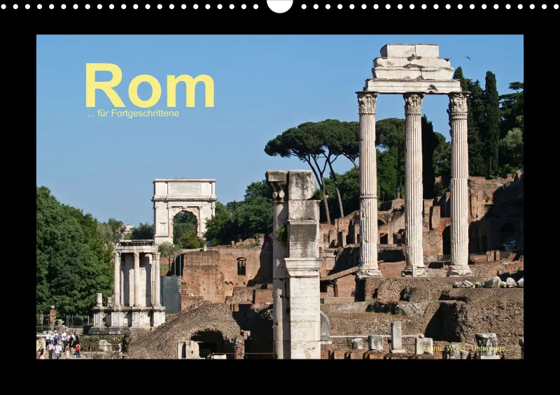 Rom - für Fortgeschrittene