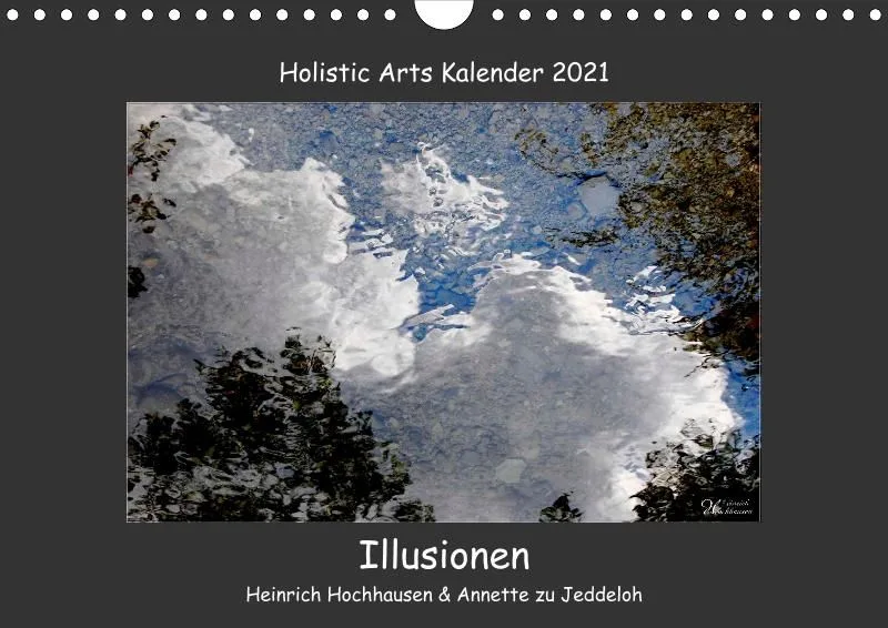 Holistic Arts Spiegelungen-Kalender 2021 - Illusionen A4