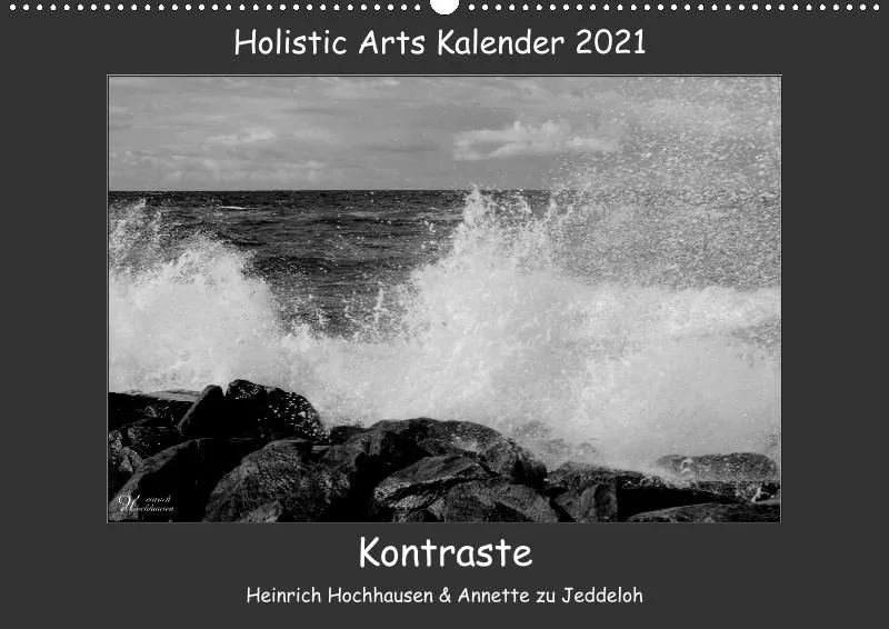 Holistic Arts Schwarzweiß-Kalender 2021 - Kontraste A2