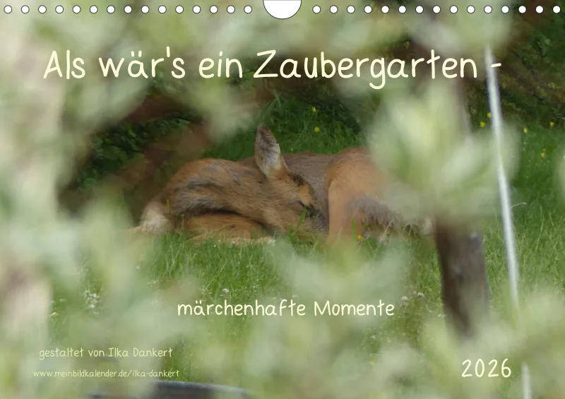 Als wär's ein Zaubergarten