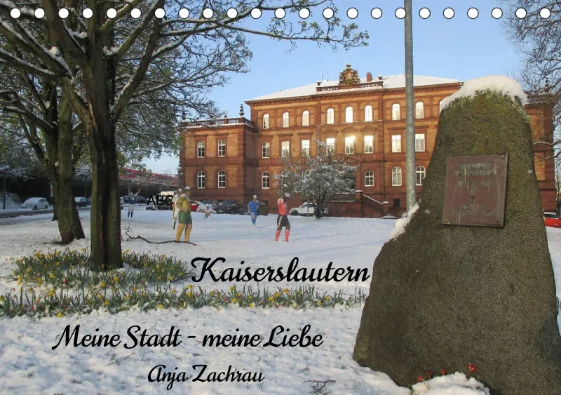 Immerwährender Kalender Kaiserslautern Meine Stadt - Meine Liebe