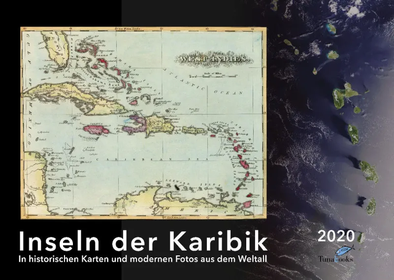 Inseln der Karibik. In historischen Karten und modernen Fotos aus dem Weltall. 2020