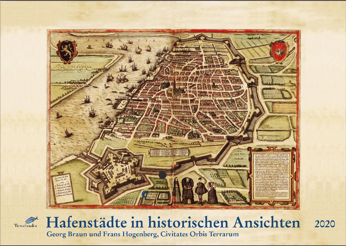 Hafenstädte in historischen Ansichten. Georg Braun und Frans Hogenberg, Civitates Orbis Terrarum. 2020